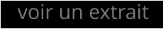 voir un extrait