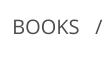 BOOKS   /