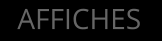 AFFICHES