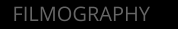 FILMOGRAPHY